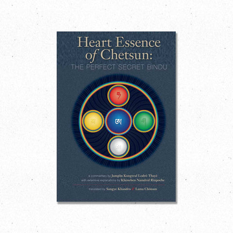Heart Essence of Chetsun - The Perfect Secret Bindu ~ Book