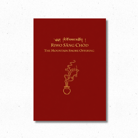 Riwo Sang Chod: Mountain Smoke Offering ~ Practice Text